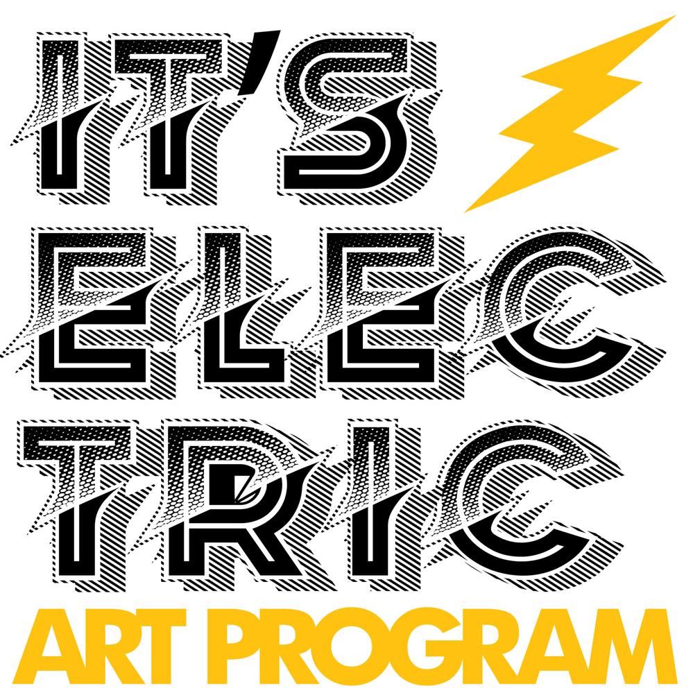  It's Electric! Art Program